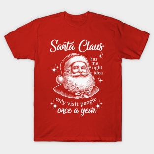 Funny Vintage Christmas - Santa Has The Right Idea T-Shirt